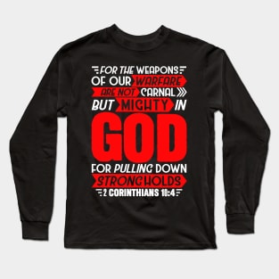 2 Corinthians 10:4 Long Sleeve T-Shirt